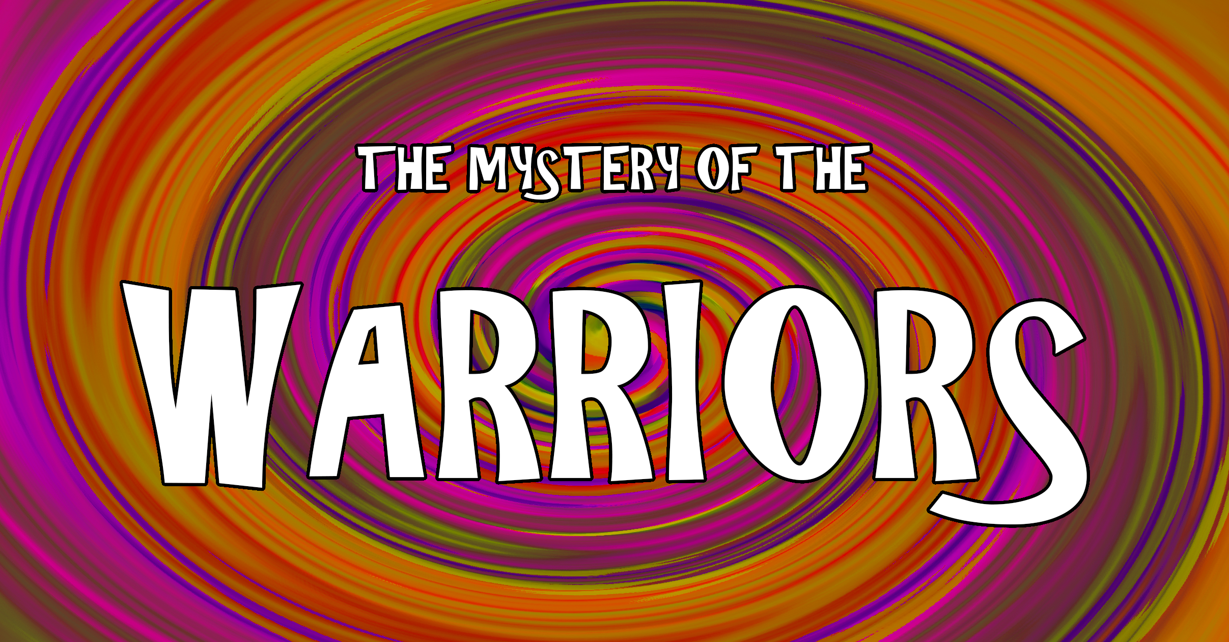 THE MYSTERY OF THE WARRIORS!